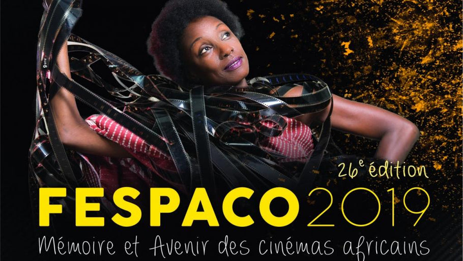 Le FESPACO fête ses 50 ans : les cinémas africains en fête !