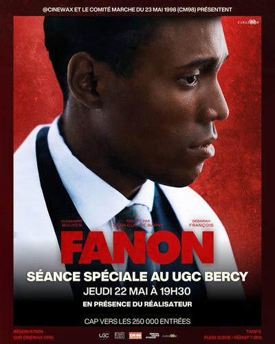 FANON - Projection spéciale au UGC BERCY | Jeu. 22 Mai 19h30 - en présence du réalisateur