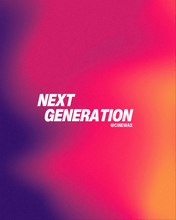 Charger l'image dans la galerie, NEXT GENERATION | Samedi 2 mai 18h30 @cinewax