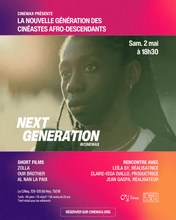 Charger l'image dans la galerie, NEXT GENERATION | Samedi 2 mai 18h30 @cinewax