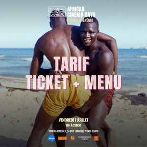 African cinema days #2 | Vendredi 7 juillet | spéciale Cinewax